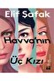 Havva'nın Üç Kızı Elif Şafak - 2