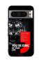 Google Pixel 8 Pro Protective Case Cover You_Re King Of Your Life