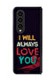 Samsung Galaxy Z Fold 4 Protective Case Cover I Will Always Love You