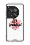 OnePlus 12 Protective Case Cover You Are Beautiful