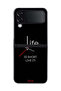 Samsung Galaxy Z Flip 4 Protective Case Cover Life Is Short Live It