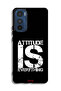 Motorola Edge 30 Protective Case Cover Attitude Is Everything