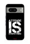 Google Pixel 8 Protective Case Cover Attitude Is Everything