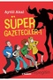 Süper Gazeteciler 1 - 2