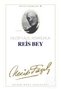 Reis Bey : 17 - Necip Fazıl Bütün Eserleri