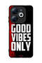 غطاء حماية لهاتف Infinix Smart 8 4G - Good Vibes Only