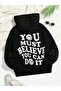 You Must Believe Sweatshirt - Black Printed Oversize Hoodie