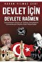 Devlet İçin Devlete Rağmen