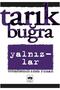 Yalnızlar Bütün Eserleri 7 Tarık Buğra - Tarık Buğra