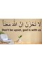 " Don'T Be Sad Allah Is with Us " in Arabic and Turkish Writing - 3