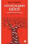 Güçsüzlerin Gücü