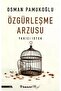 The Özgürleşme Arzusu Yakıcı İstek Book Is Up-To-Date Osman Pamukoğlu Literature Books