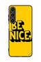 Samsung Galaxy A26 Protective Case Cover Be Nice