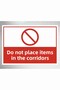 Do Not Put Goods in the Corridors Sign Board 24X34Cm Pvc Zafrakreklam