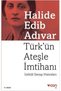 Türk’ün Ateşle İmtihanı