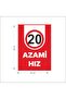 Uyarı Levhası AZAMİ HIZ (20) - 4