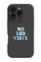 iPhone 16 Pro Black Protective Liquid Silicone Shockproof Case - No Bad vibes