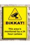 Attention This Area Is Monitored 24 Hours with Camera