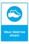 Wear Steel Toe Shoes! Isg Warning Sign Pvc A3 30X42 cm