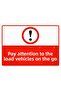 Attention Moving Goods Vehicles Isg Warning Sign Pvc A3 30X42 cm