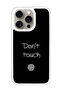 Protective Case Cover For APPLE IPHONE 15 Pro Max Dont touch (2) (White Bumper)