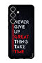 Protective Case For Samsung Galaxy S24 Plus Never Give Up Great