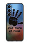 Protective Case For Samsung Galaxy S24 FE Dont Touch My Phone H&