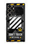 Protective Case For Samsung Galaxy S24 Ultra Dont Touch My Phone 1