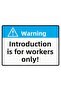 Warning Entrance Only for Employees Isg Warning Sign Pvc A5 15X21 cm