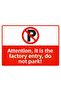 Attention, This Is a Factory Area, Do Not Park! Isg Warning Sign Pvc A3 30X42 cm