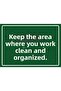 Keep the Area You Work in Clean and Tidy. Isg Warning Sign Pvc A3 30X42 cm