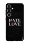 Protective Case Anti Scratch Shock Proof Bumper Cover For Samsung Galaxy S24 Plus Hate Love