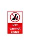 Warning Sign with Pet Not Allowed – Dekota – Light and Durable Wall Sign – 15X22.5 cm