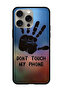 Protective Case Anti Scratch Shock Proof Bumper Cover For iPhone 15 Pro Max Dont Touch My Phone H&