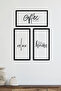 Its Coffe O Clock Relax Its so Good to Be Home Written 3 Pieces Wooden Frame Look Mdf Painting Set - 2