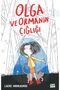 Olga ve Ormanın Çığlığı - 2