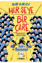 HER ŞEYE BİR ÇARE