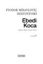 Ebedi Koca Fyodor Mihayloviç Dostoyevski - 3