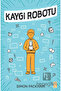 Kaygı Robotu - 2