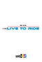 Live to Ride (Live for Riding) Motorcycle Helmet Visor Motor Sticker 15X1 cm - 2