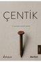 Çentik & 32 Yazardan Küçürek Öyküler