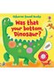Was That Your Bottom, Dinosaur?
