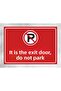 Exit Door - Do Not Park - Sign Warning Sign 24X34 cm Polycarbonate