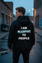 Unisex Oversize I Am Allergic to People Hoodie