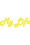 My Life Auto Custom New Sticker Yellow 20*7 cm