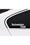 Said You're Hurt Sticker Auto Glass Sticker White 30 Cm