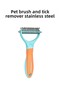 Double Sided Pet Brush and Scarce Opener Stainless Steel