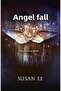 Angelfall (penryn And The End Of Days 1) - 4