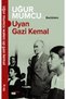 Uyan Gazi Kemal