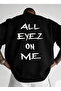 Men's Oversized Crew Neck Black Sweatshirt All Eyez on Me Back Printed